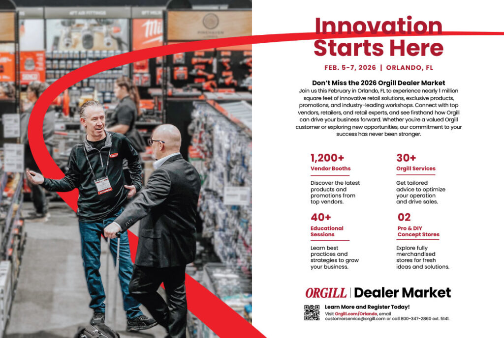 Dealer Mkt 2026 Trade Ads 5 2026 Orgill Dealer Market—Innovation Starts Here